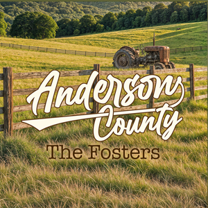 Anderson County by The Fosters